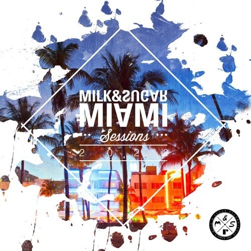 Various Artists-Milk & Sugar Miami Sessions 2022