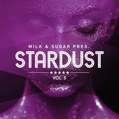 Various Artists-Milk & Sugar Pres. Stardust, Vol. 5