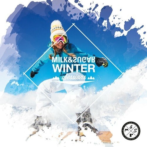 Various Artists-Milk & Sugar Winter Sessions 2023