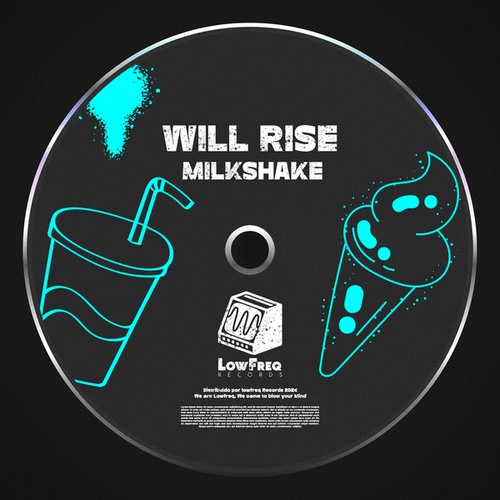 Will Rise-Milkshake