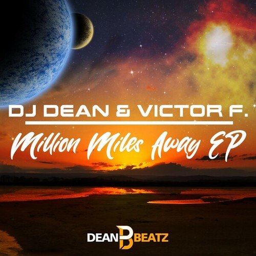Dj Dean, Victor F.-Million Miles Away EP