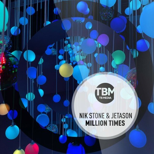 Nik Stone, Jetason-Million Times