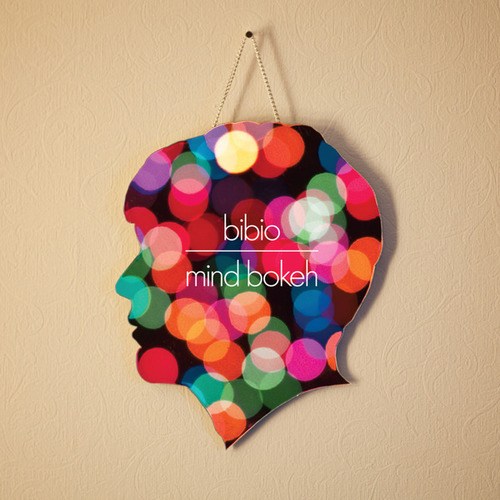 Bibio-Mind Bokeh