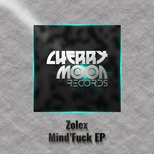 Zolex, Dyonix-Mind'Fuck EP