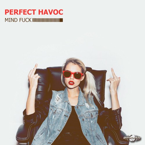 Perfect Havoc-Mind Fuck