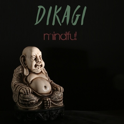 Dikagi-Mindful
