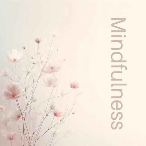 Mindfulness Fosters True Understanding and Deeper Awareness