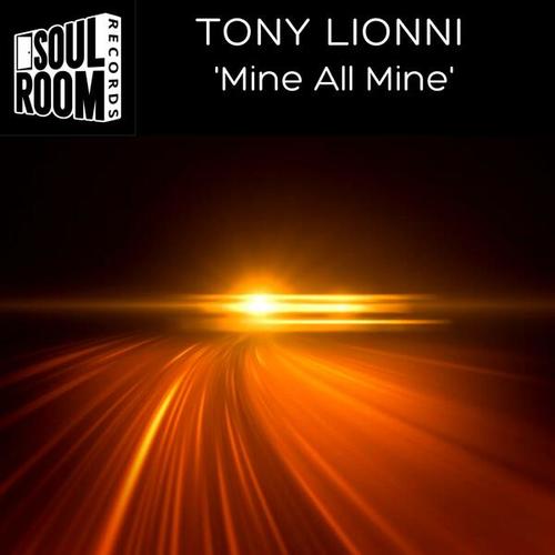 Tony Lionni-Mine All Mine