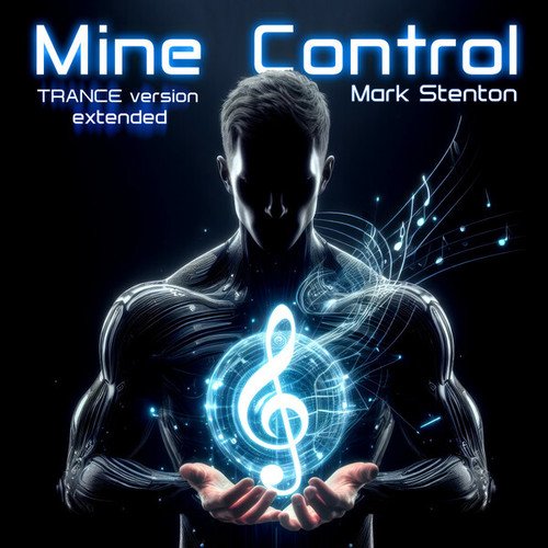 Mark Stenton-Mine Control (Uplifting Trance)