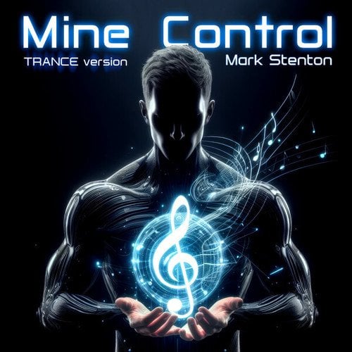 Mark Stenton-Mine Control (Uplifting Trance)