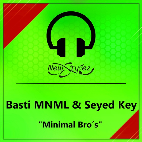 Basti MNML, Seyed Key-Minimal Bro's