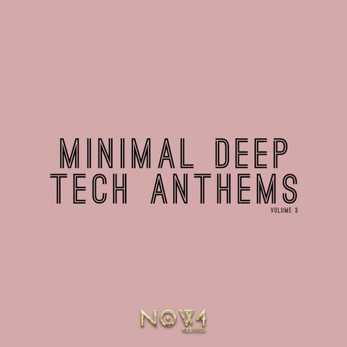 Minimal Deep Tech Anthems, Vol. 3 - Various Artists｜Music Worxで