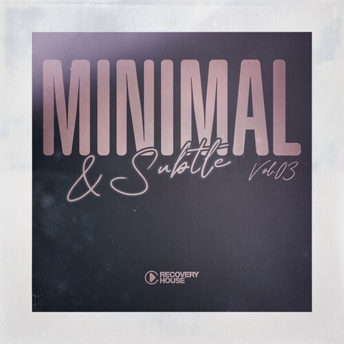 Minimal & Subtle, Vol.03