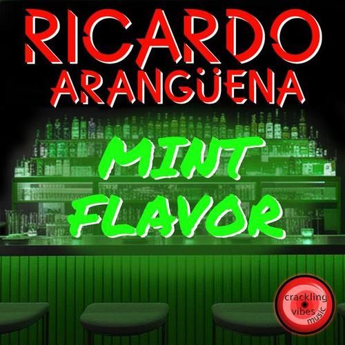 Ricardo Arangüena-Mint Flavor