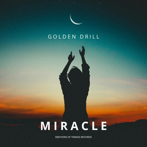 Golden Drill-Miracle (Festival Mix)