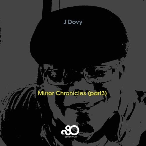 J Dovy-Mirror Chronicles, Pt. 3