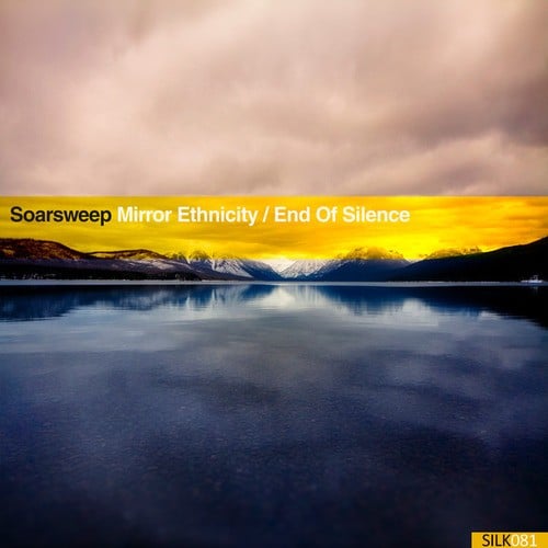 Soarsweep-Mirror Ethnicity / End of Silence