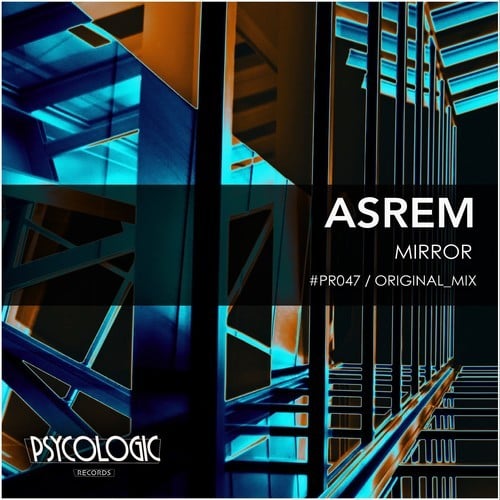 Asrem-Mirror (Original Mix)