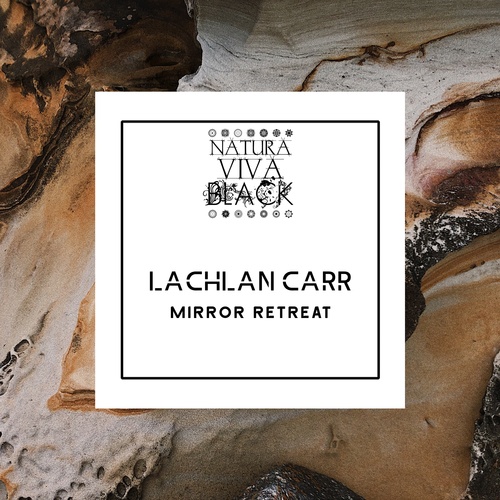 Lachlan Carr-Mirror Retreat