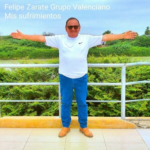 Felipe Zarate, Grupo Valenciano-Mis Sufrimientos