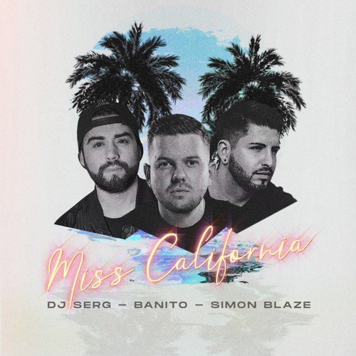 DJ Serg, Simon Blaze, Banito, Rashon J-Miss California (BANITO & Sonny Vice Edit)
