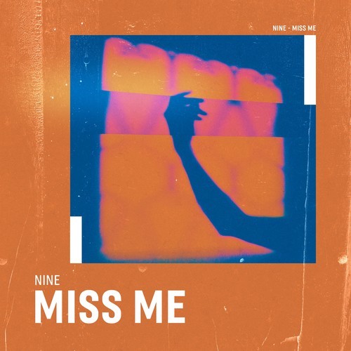 NINE-Miss Me