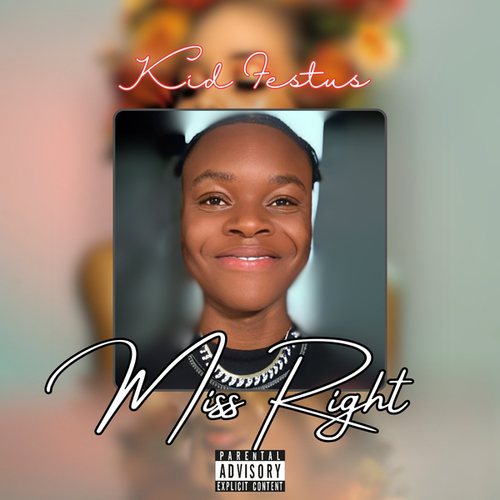 Kid Festus-Miss Right