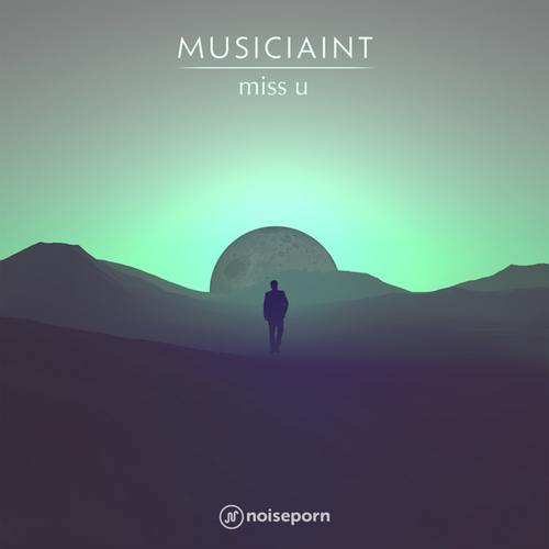 Musiciaint-Miss U