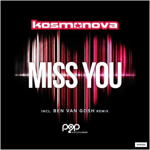 Kosmonova, Royal Gigolos, Ben Van Gosh, Technorocker-Miss You