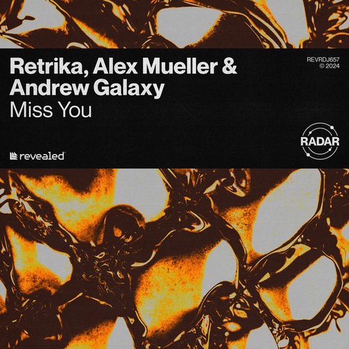 Retrika, Alex Mueller, Andrew Galaxy-Miss You