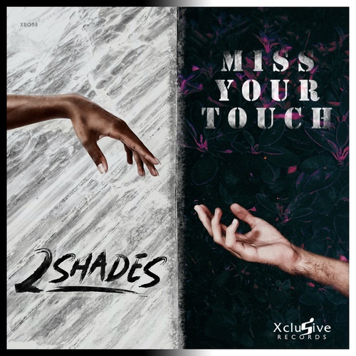 2Shades-Miss Your Touch