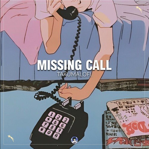 Takumalofi.-Missing Call