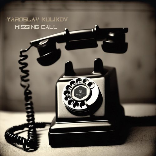 Yaroslav Kulikov-Missing Call