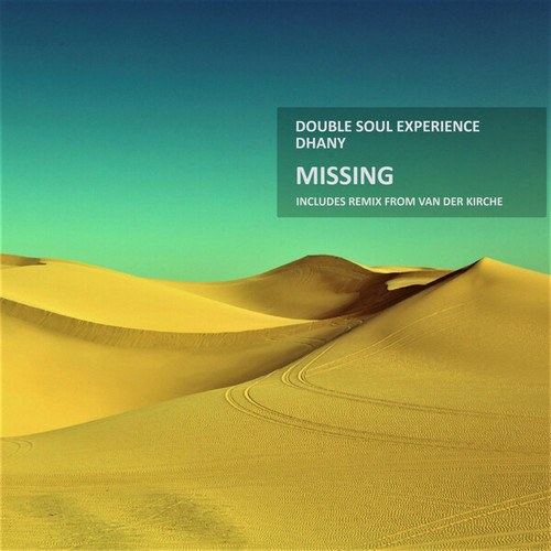Dhany, Double Soul Experience, Van Der Kirche-Missing