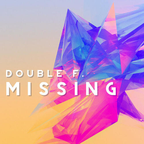 Double F.-Missing