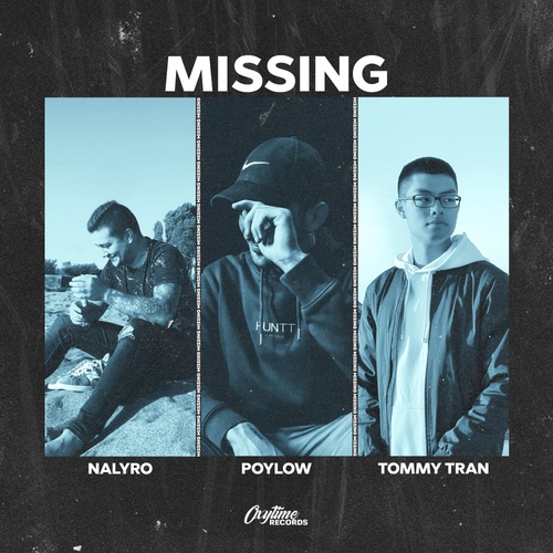 Nalyro, Poylow, Tommy Tran-Missing (Extended Mix)