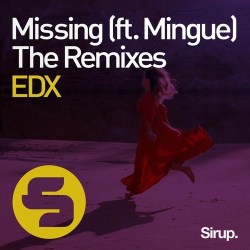 EDX, Mingue, Joe Stone, Nytron-Missing (The Remixes)