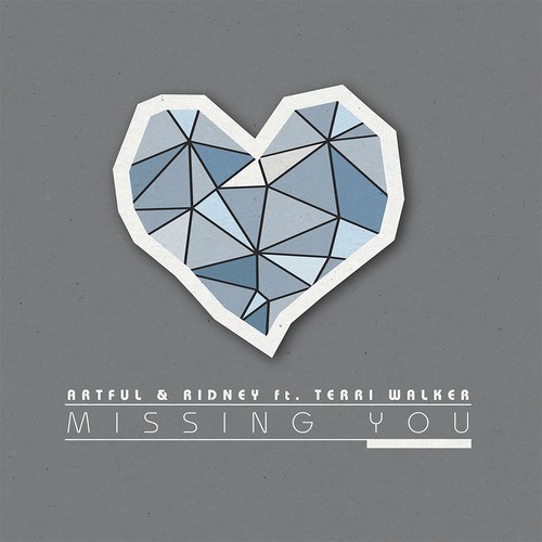 Artful, Ridney, Terri Walker, Eric Kupper, Nineteen96-Missing You (2014 Remixes)
