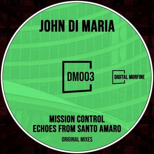 John Di Maria-Mission Control
