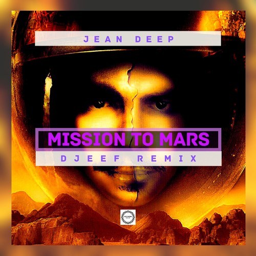 Jean Deep, DJ Eef-Mission to Mars (DJ Eef Remix)