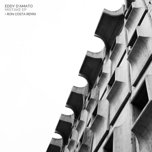 Eddy D'Amato, Ron Costa-Mistake (Incl. Ron Costa Remix)