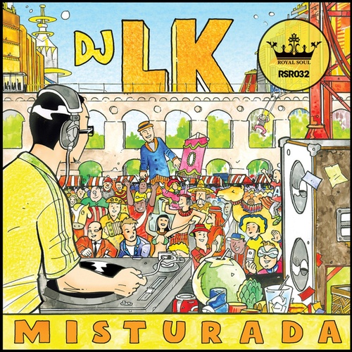 DJ LK, Denise Fontoura, Nabby Clifford, Miguel Bezerra-Misturada