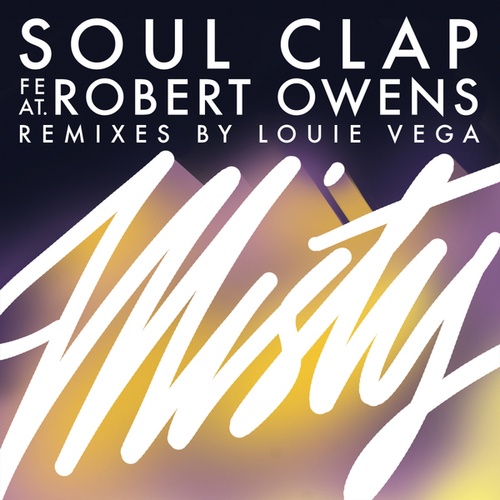 Soul Clap, Robert Owens, Greg Paulus, Louie Vega, Tanner Ross-Misty