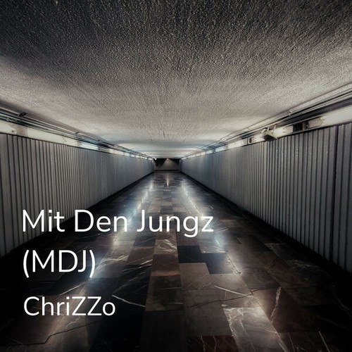 Chrizzo-Mit den Jungz (Mdj)