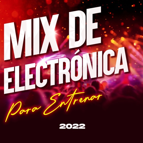 Mix De Electrónica Para Entrenar 2022