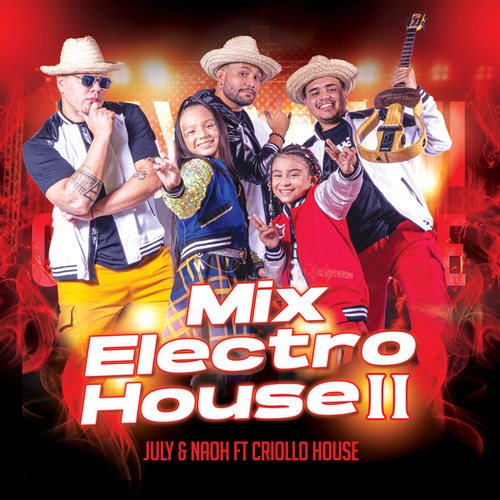 July Naoh, Criollo House-Mix Electro House 2