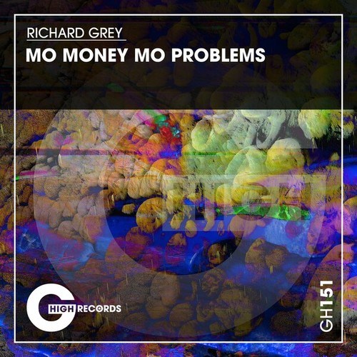 Richard Grey-Mo Money Mo Problems