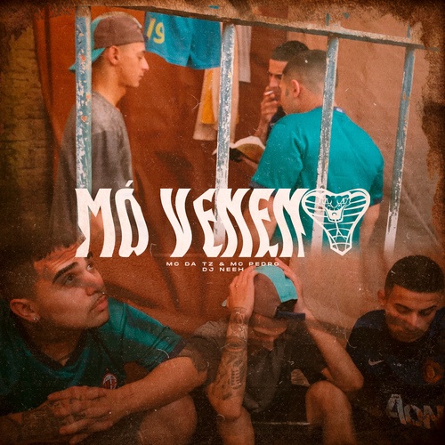 Mc Pedro Rs, Mc Da Tz, DJ Neeh-Mó Veneno