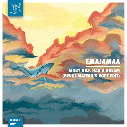 Emajamaa, Benni Matern-Moby Dick Had a Dream (Benni Matern Hope Edit)