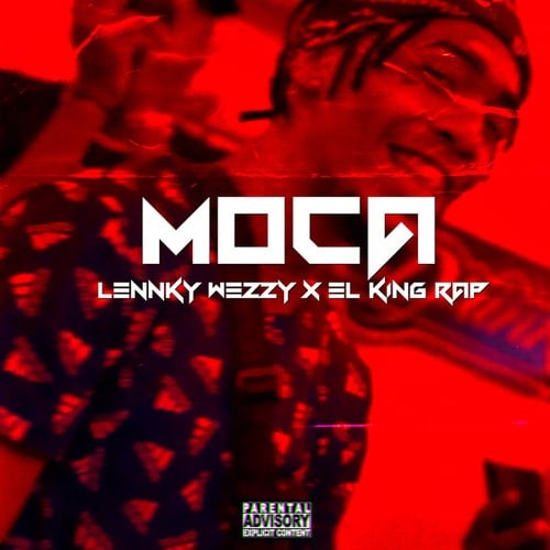 Lennky Wezzy, El King Rap-Moca